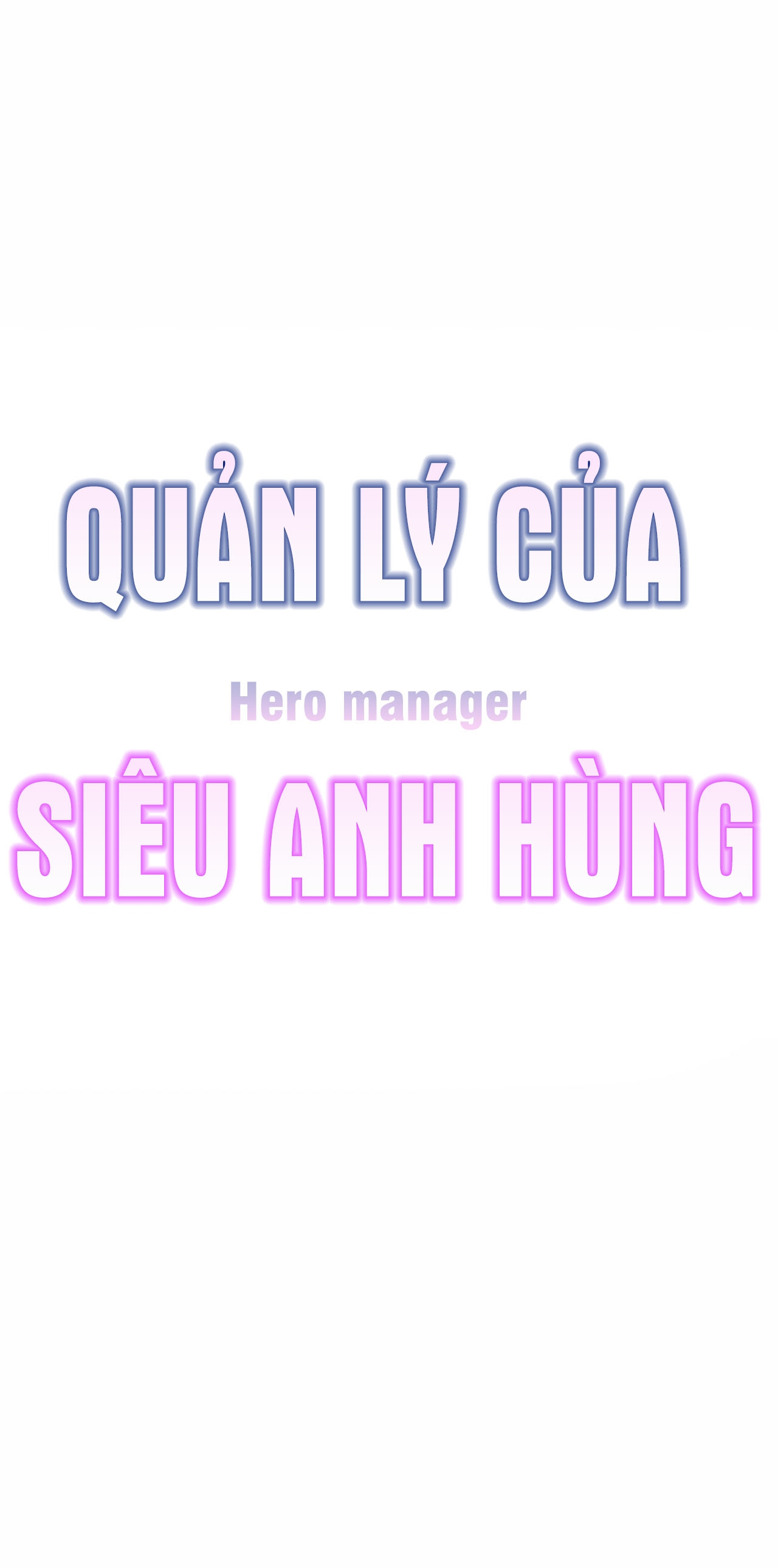 Quản Lý Của Siêu Anh Hùng Chapter 6 - Trang 1