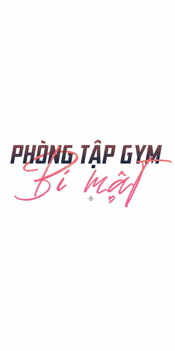 Phòng Tập Gym Bí Mật Chapter 8 - Trang 4