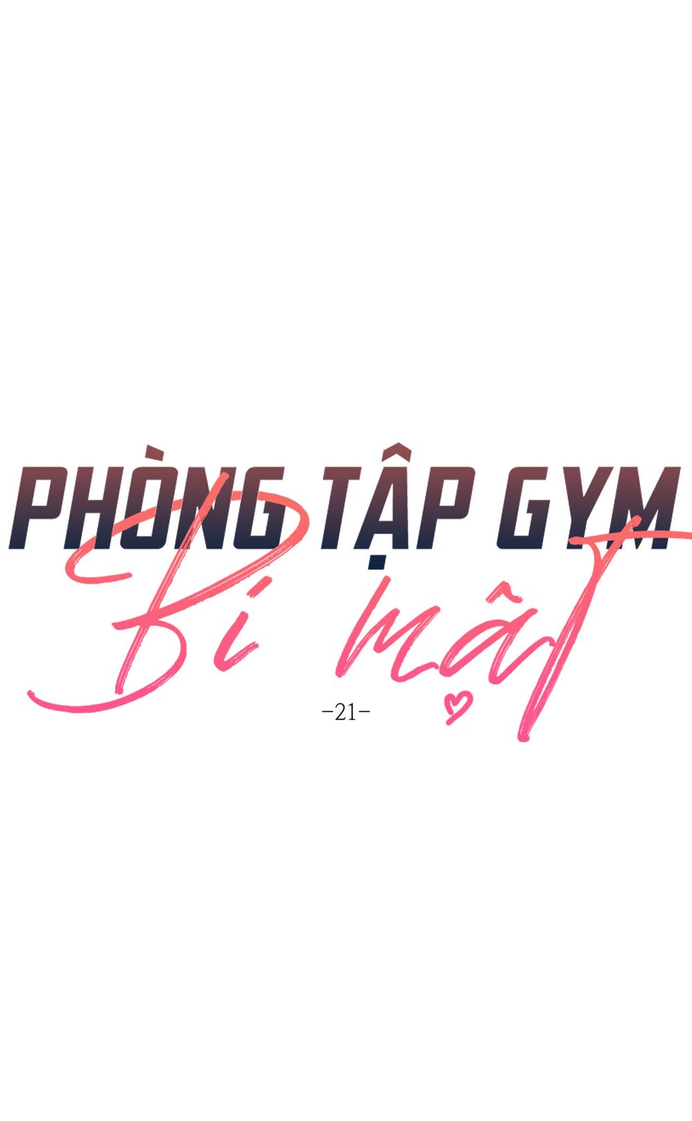 Phòng Tập Gym Bí Mật Chapter 21 - Trang 1