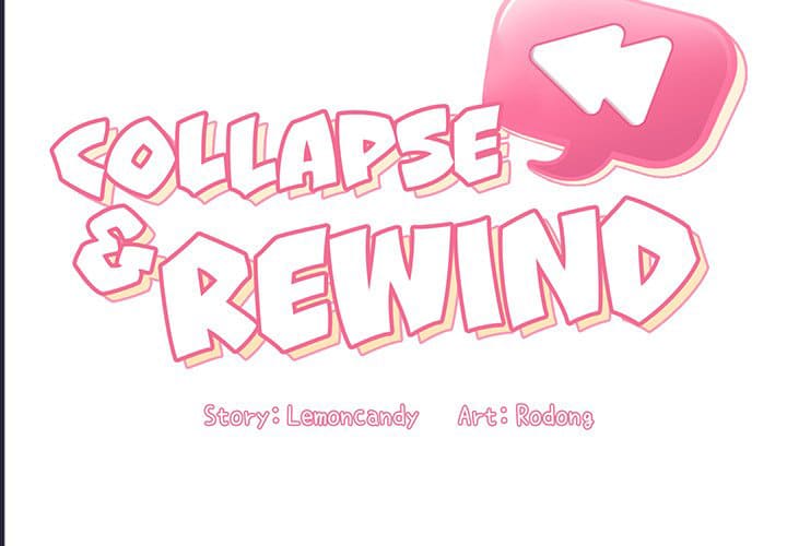 Collapse & Rewind Chapter 32 - Trang 2
