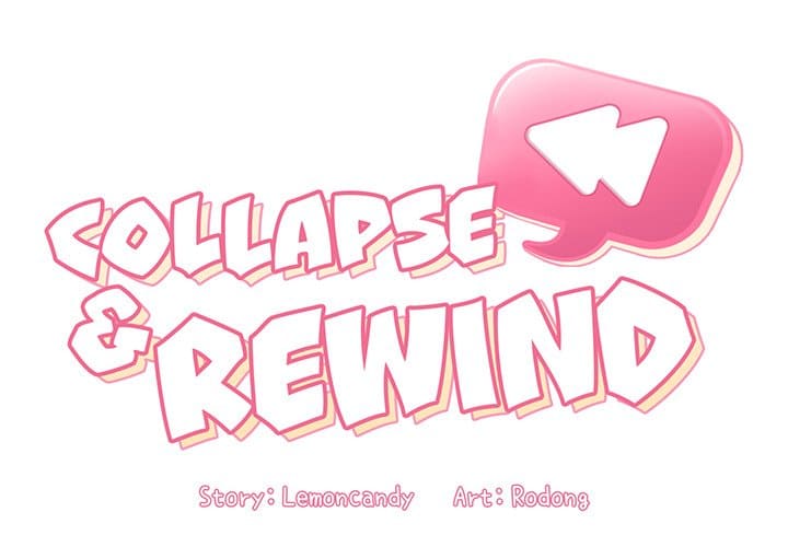 Collapse & Rewind Chapter 33 - Trang 2
