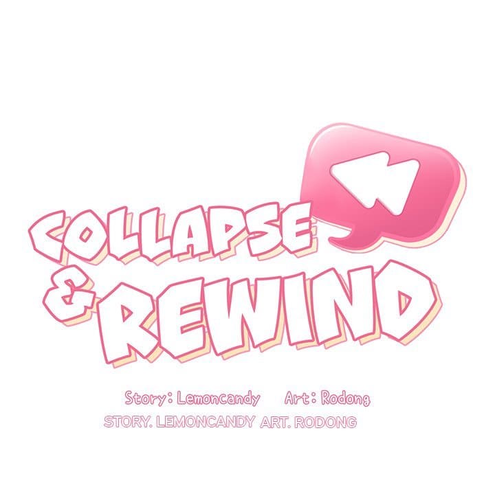 Collapse & Rewind Chapter 34 - Trang 7