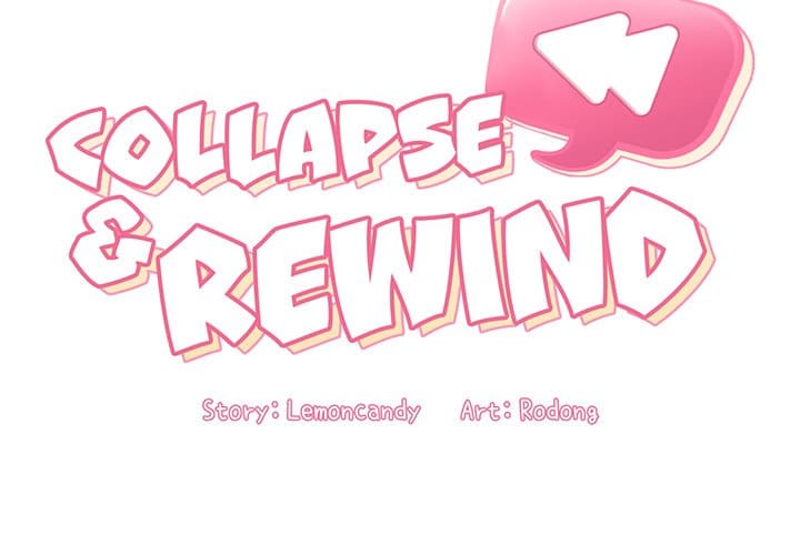 Collapse & Rewind Chapter 37 - Trang 2