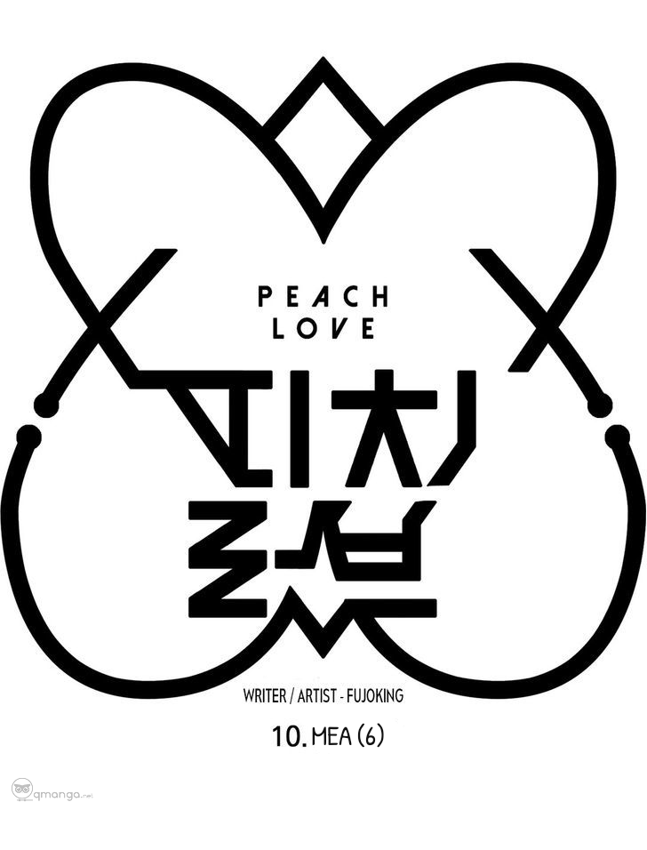 Peach Love (Đại Ca Học Đường Và Quân Đoàn Love) Chapter 10 - Trang 6