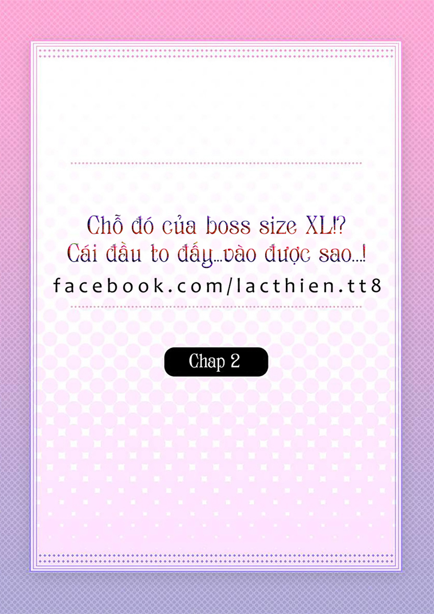 Chỗ Đó Của Boss Size XL!? Chapter 2 - Trang 2