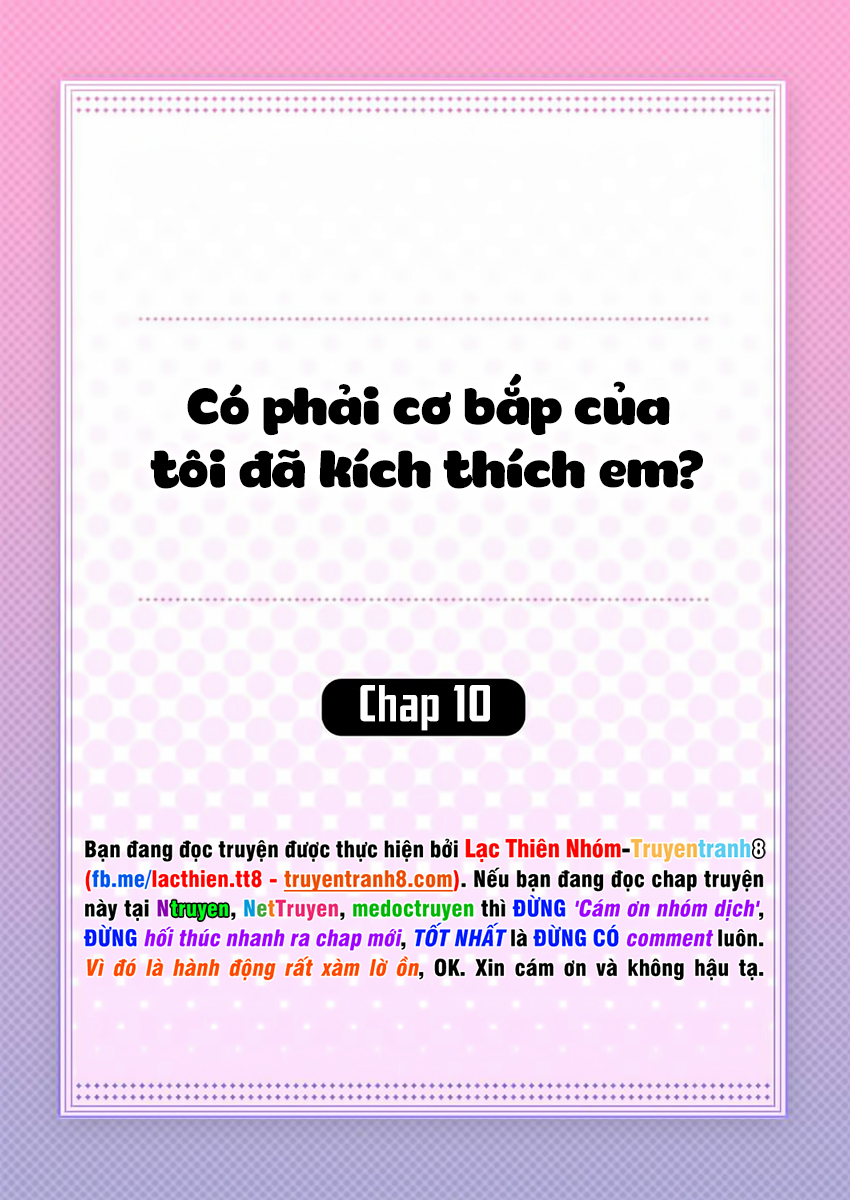 Có Phải Cơ Bắp Của Tôi Đã Kích Thích Em? Chapter 10 - Trang 4