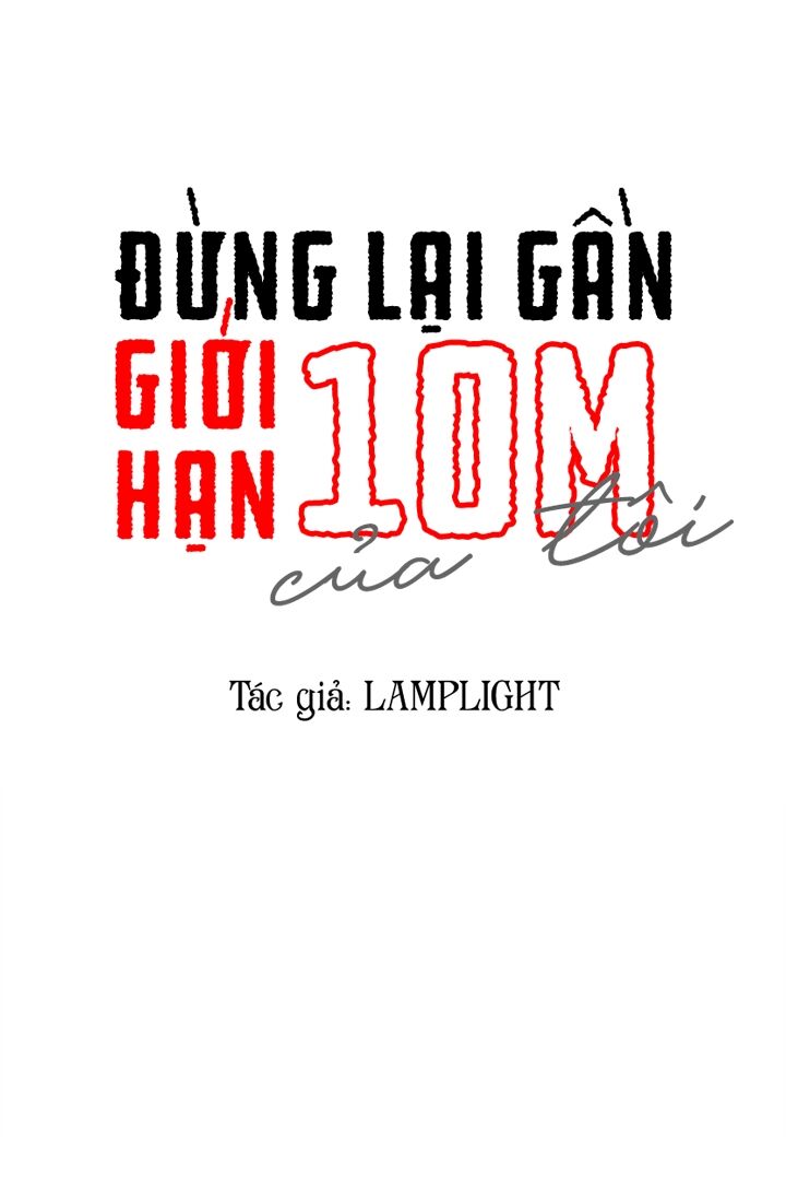 Đừng Lại Gần Giới Hạn 10m Của Tôi Chapter 73 - Trang 6