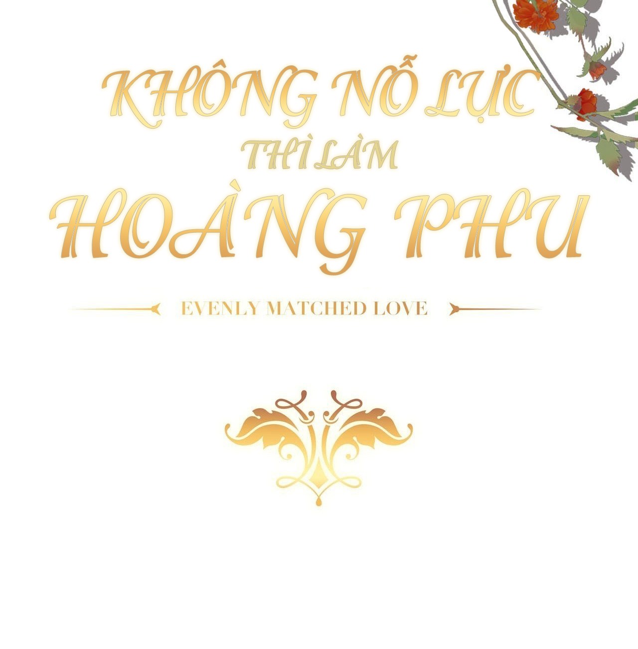 Không Nỗ Lực Thì Phải Làm Hoàng Phu Chapter 13 - Trang 2