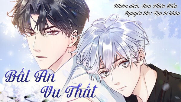 Bất An Vu Thất Chapter 10 - Trang 1