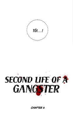 Cuộc đời Thứ Hai Của Một Gangster Chapter 6 - Trang 23