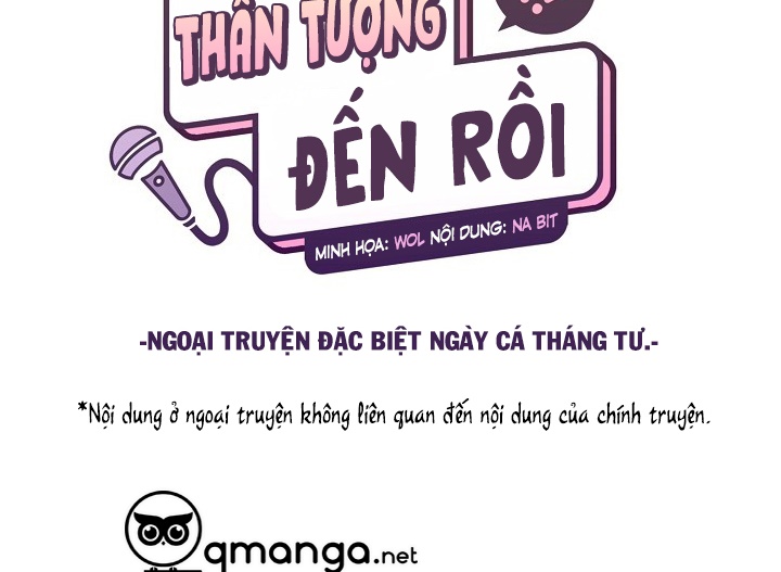 Thần Tượng Đến Rồi!? Chapter 11.5: Ngoại truyện cá tháng tư - Trang 5