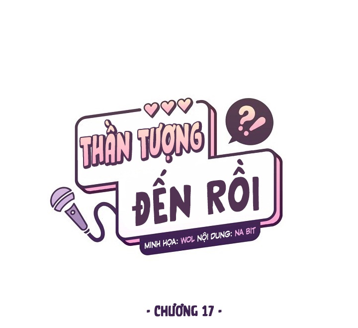 Thần Tượng Đến Rồi!? Chapter 17 - Trang 24