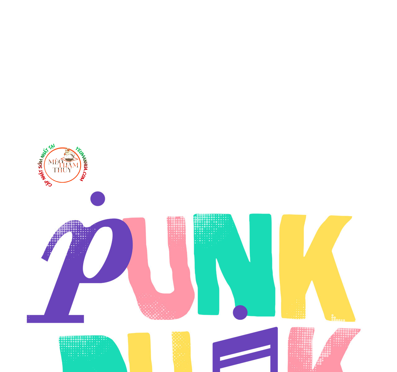 Punk Dunk Funk Chapter 17 - Trang 13