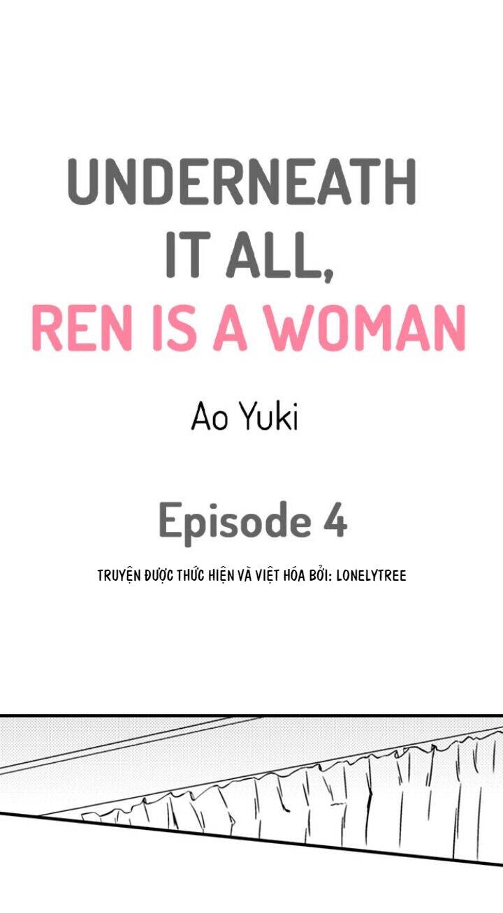 Underneath It All, Ren Is A Woman Chapter 4 - Trang 2