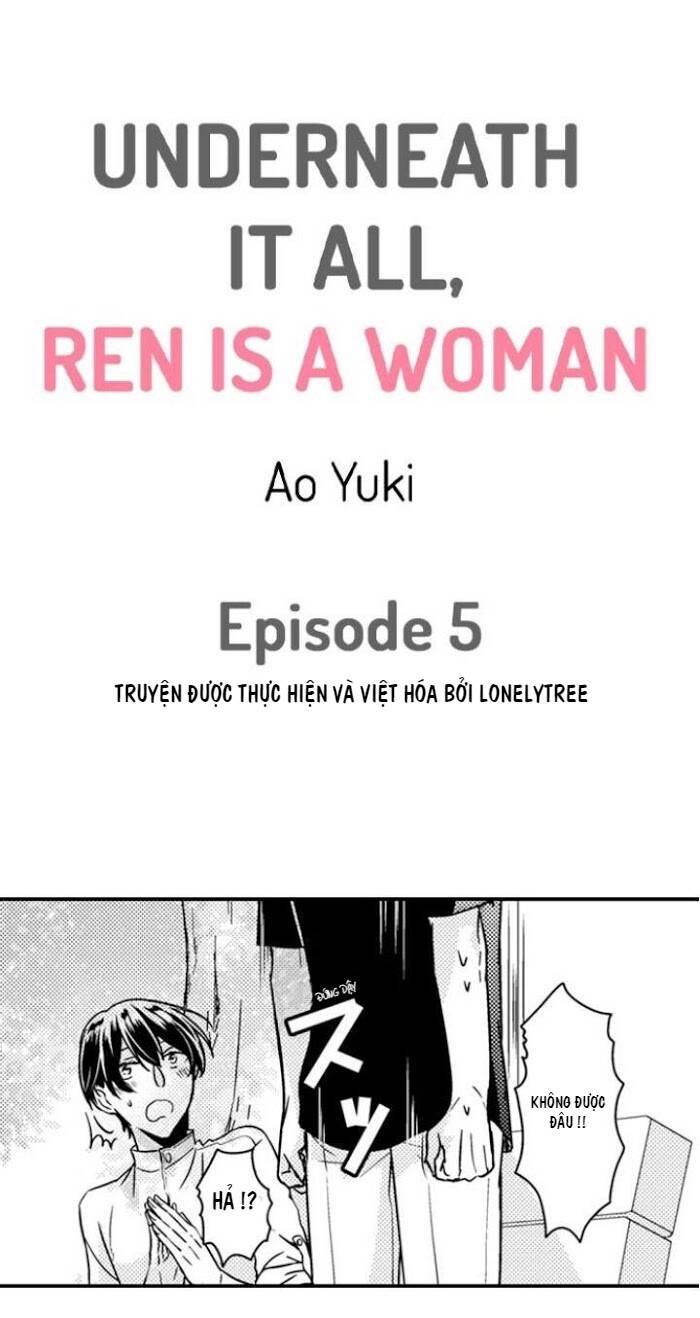 Underneath It All, Ren Is A Woman Chapter 5 - Trang 2