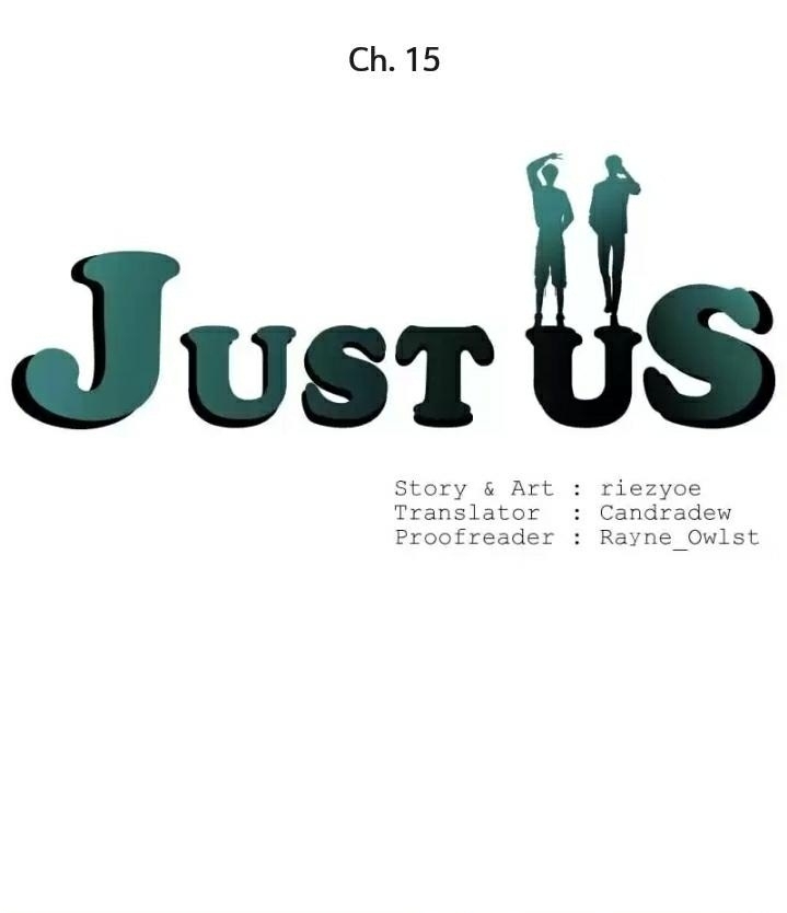 Just Us - Chỉ Hai Chúng Ta Chapter 15 - Trang 2