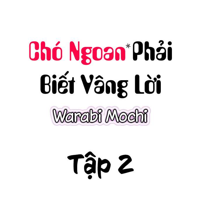 Chó Ngoan Phải Biết Nghe Lời Chapter 2 - Trang 2