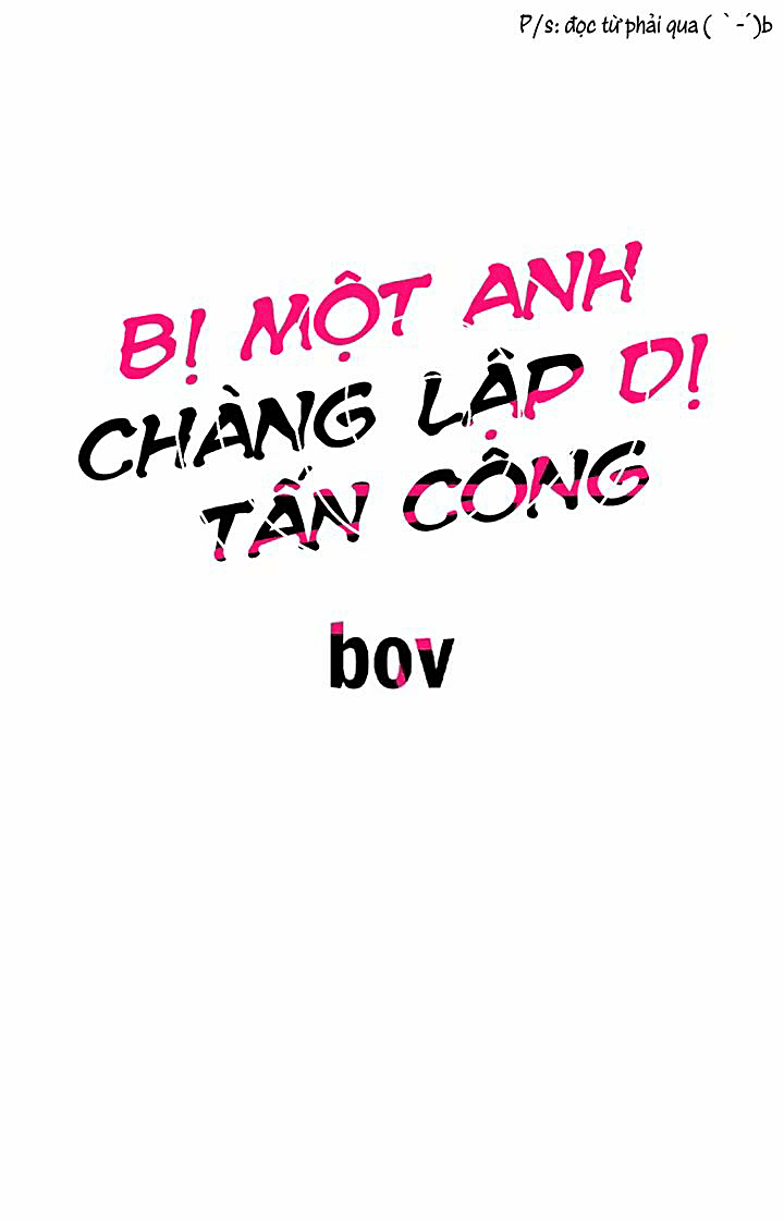 Bị Một Anh Chàng Lập Dị Tấn Công Chapter 31 - Trang 2