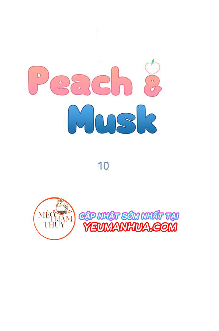 Peach & Musk Chapter 10 - Trang 4