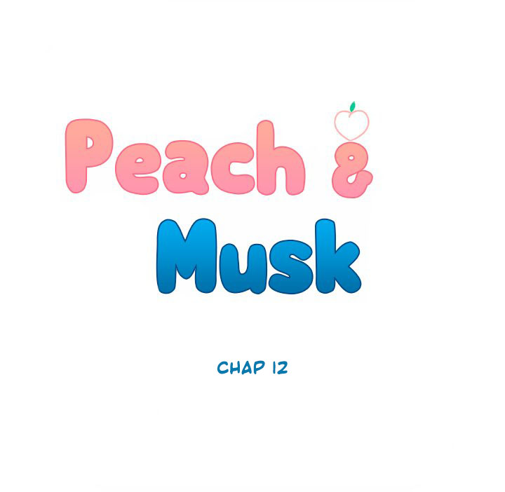 Peach & Musk Chapter 12 - Trang 10