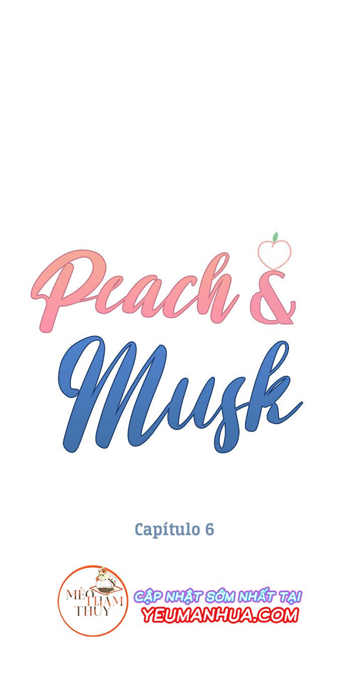 Peach & Musk Chapter 6 - Trang 20