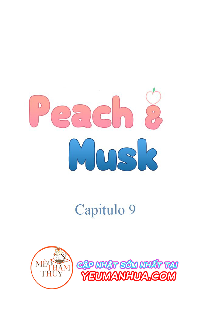 Peach & Musk Chapter 9 - Trang 1