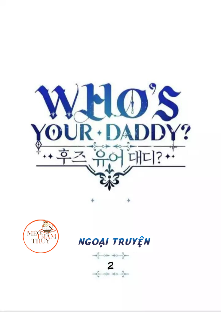 Who’s Your Daddy? Chapter 49 - Trang 6