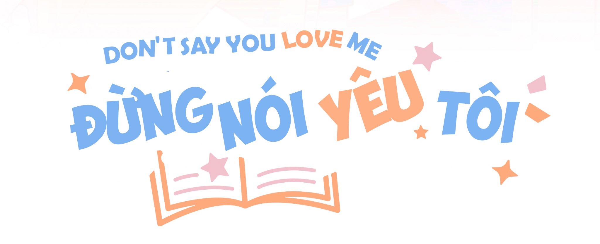 Đừng Nói Yêu Tôi (Don't Say You Love Me) Chapter 20 - Trang 28