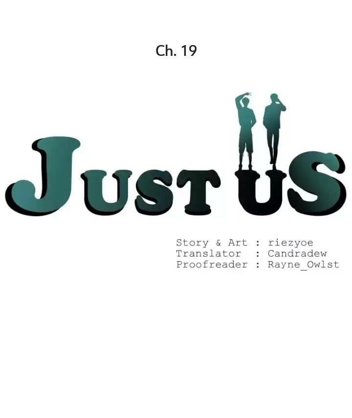 Just Us - Chỉ Hai Chúng Ta Chapter 19 - Trang 2