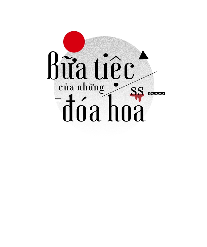 Bữa Tiệc Của Những Đóa Hoa Chapter 1 - Trang 68