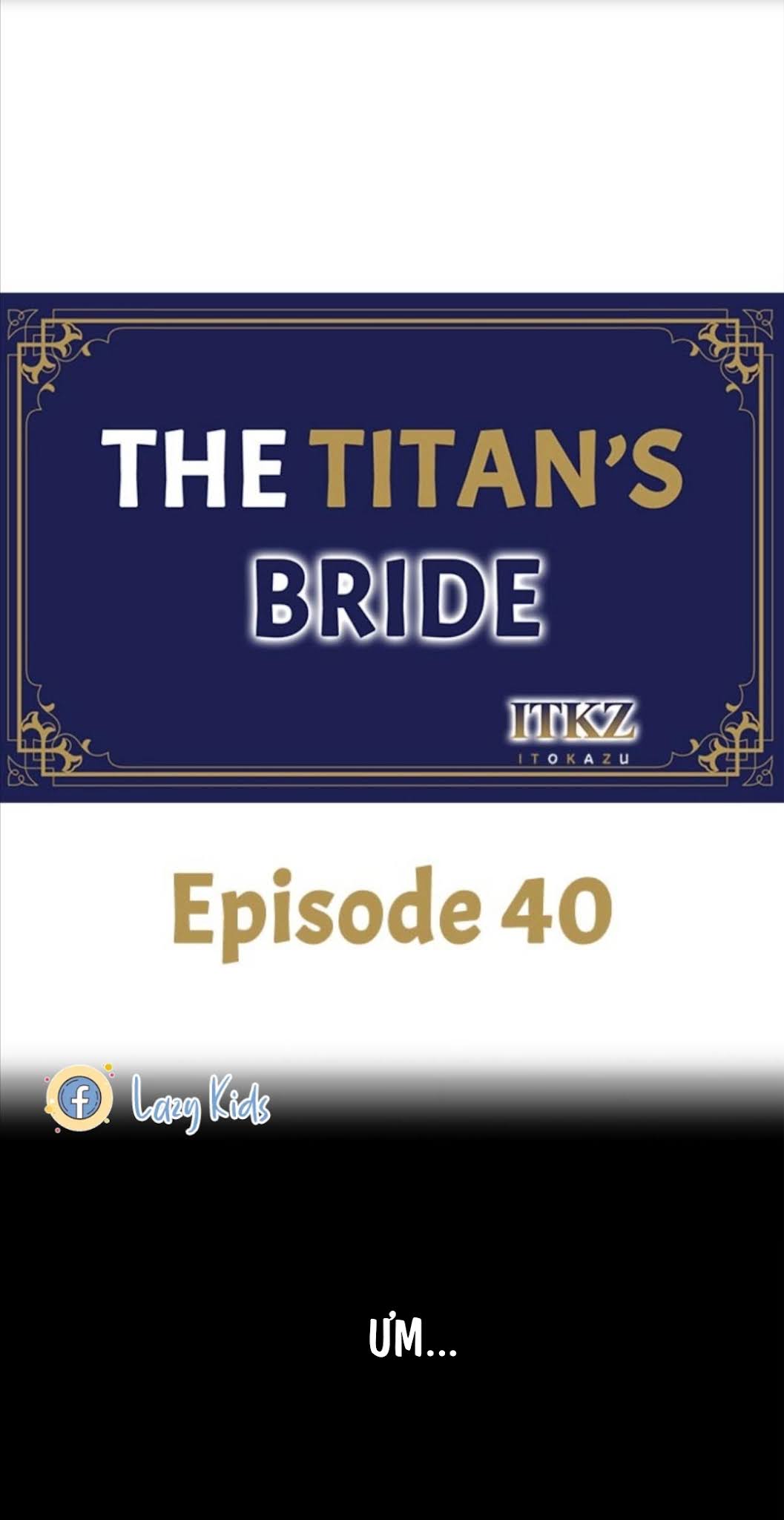 Vợ Của Titan Chapter 40 - Trang 1