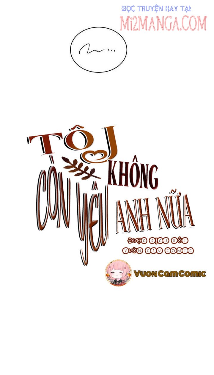 Tôi Không Còn Yêu Anh Nữa Chapter 42 - Trang 20