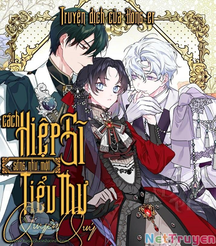 Cách Hiệp Sĩ Sống Như Một Tiểu Thư Quyền Quý Chapter 43 - Trang 1