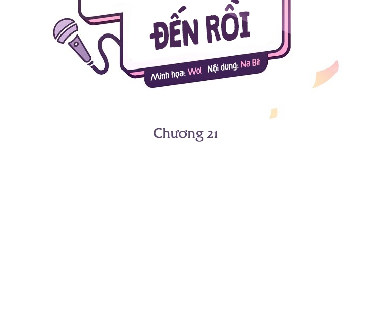 Thần Tượng Đến Rồi!? Chapter 21 - Trang 21