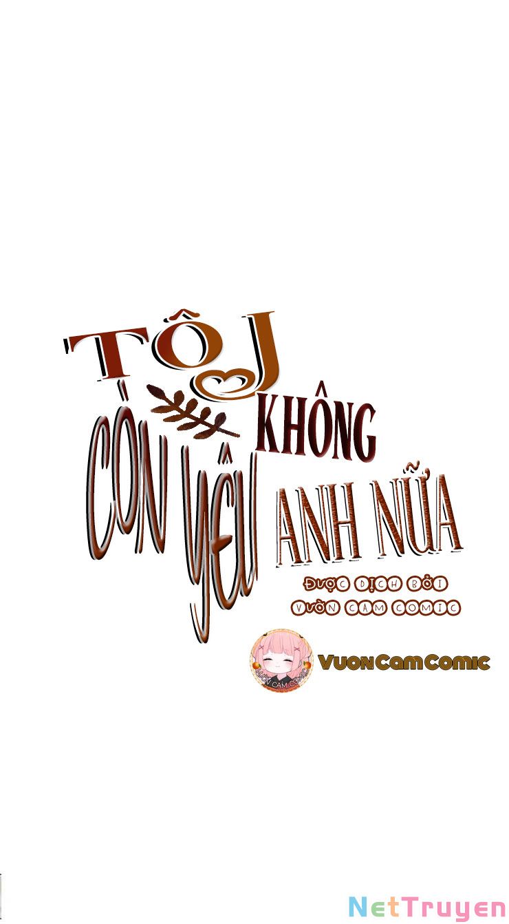 Tôi Không Còn Yêu Anh Nữa Chapter 48 - Trang 19