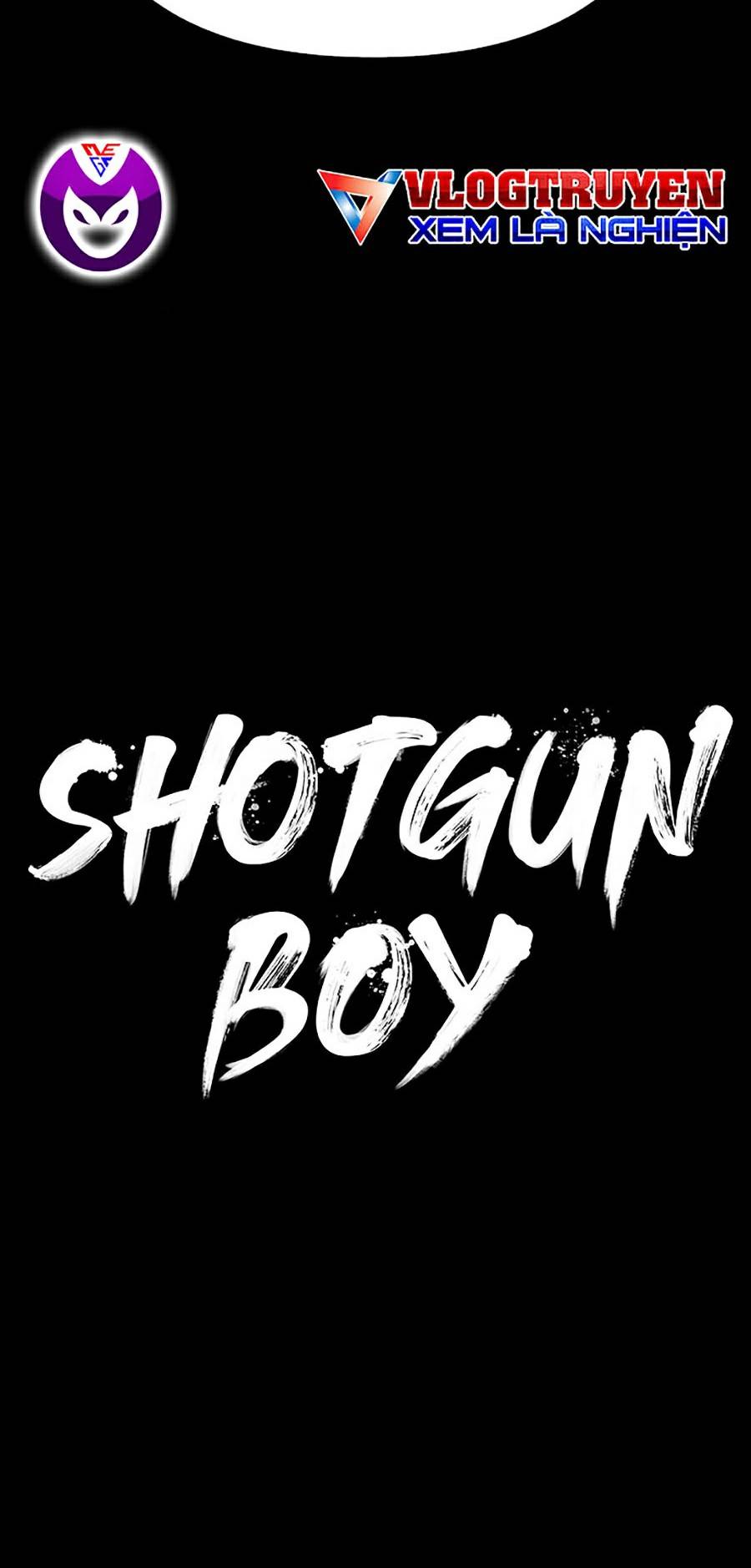 Shotgun Boy Chapter 29 - Trang 40