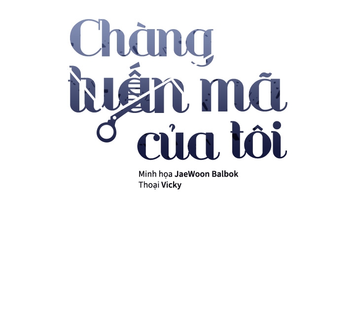 Chàng Tuấn Mã Của Tôi Chapter 18 - Trang 3