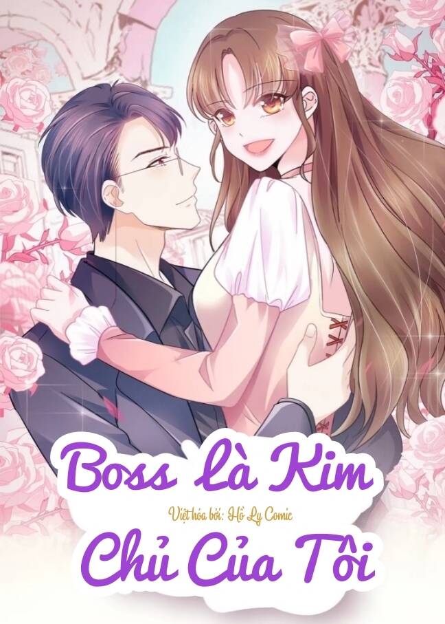 Boss Là Kim Chủ Của Tôi Chapter 8 - Trang 1