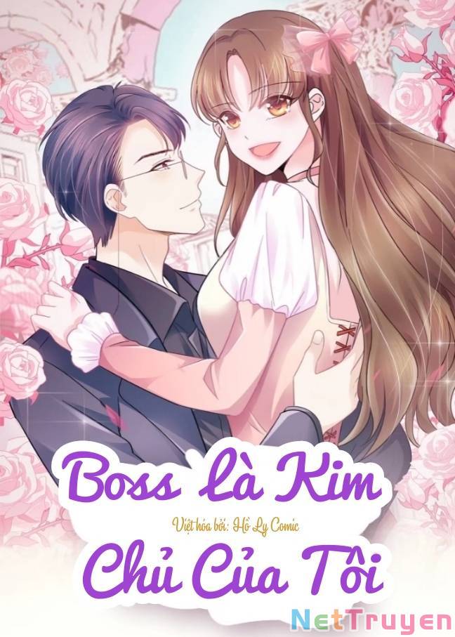 Boss Là Kim Chủ Của Tôi Chapter 19 - Trang 1