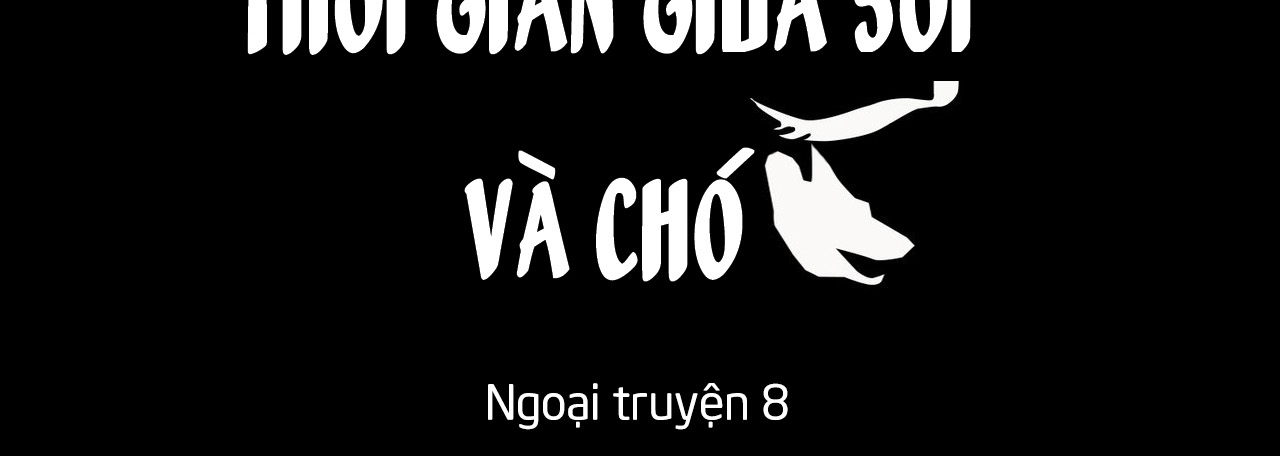 Thời gian giữa Sói và Chó Side Story 8 - Trang 63