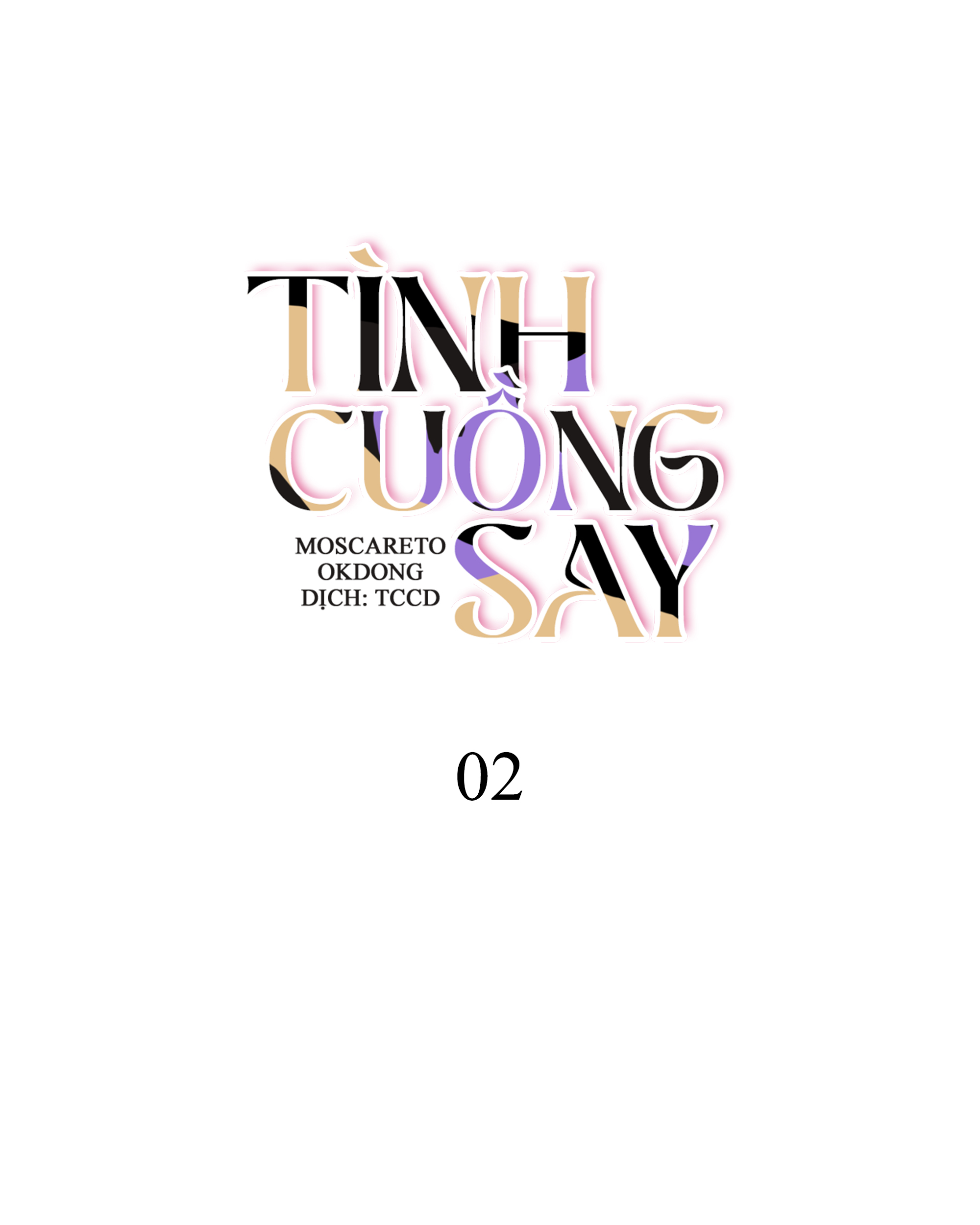 Tình Cuồng Say Chapter 2 - Trang 6