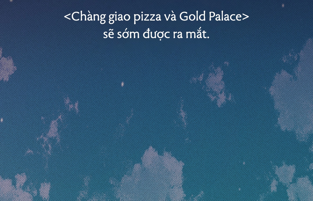 Chàng Giao Pizza Và Gold Palace Chapter 0 - Trang 31