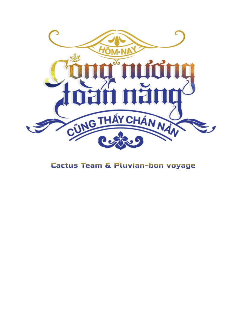 Hôm Nay Công Nương Toàn Năng Cũng Thấy Chán Nản Chapter 3.5 - Trang 33