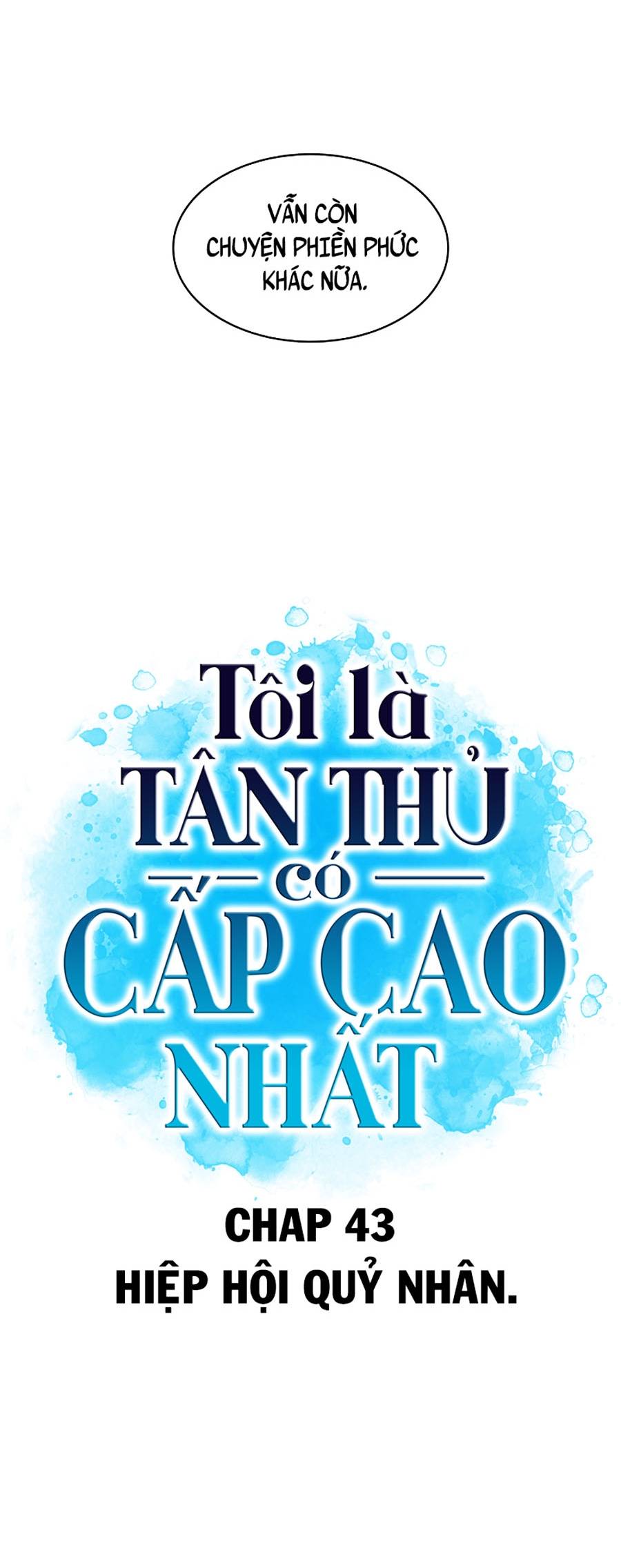 Tôi Là Tân Thủ Có Cấp Cao Nhất Chapter 43 - Trang 10