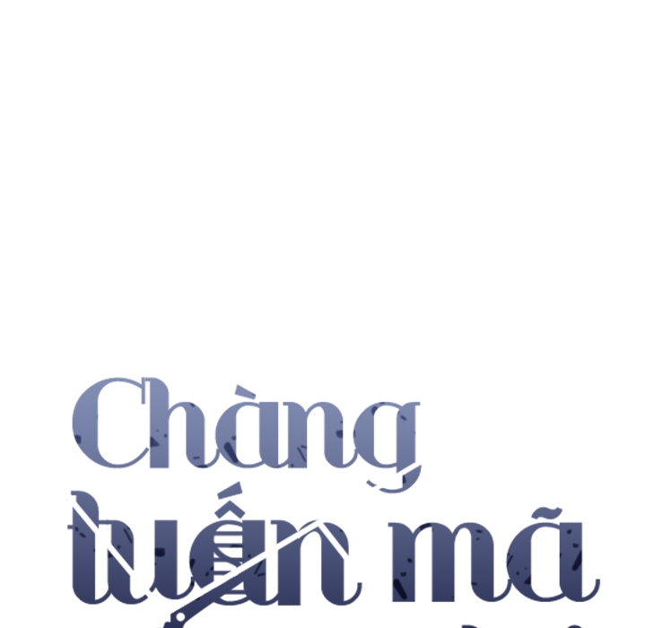 Chàng Tuấn Mã Của Tôi Chapter 36 - Trang 2