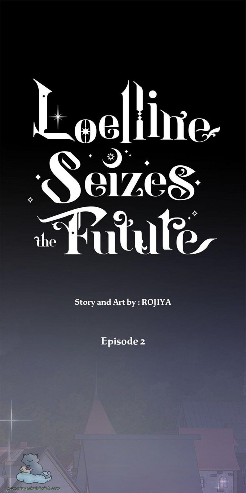 Loelline Seizes The Future Chapter 2 - Trang 10