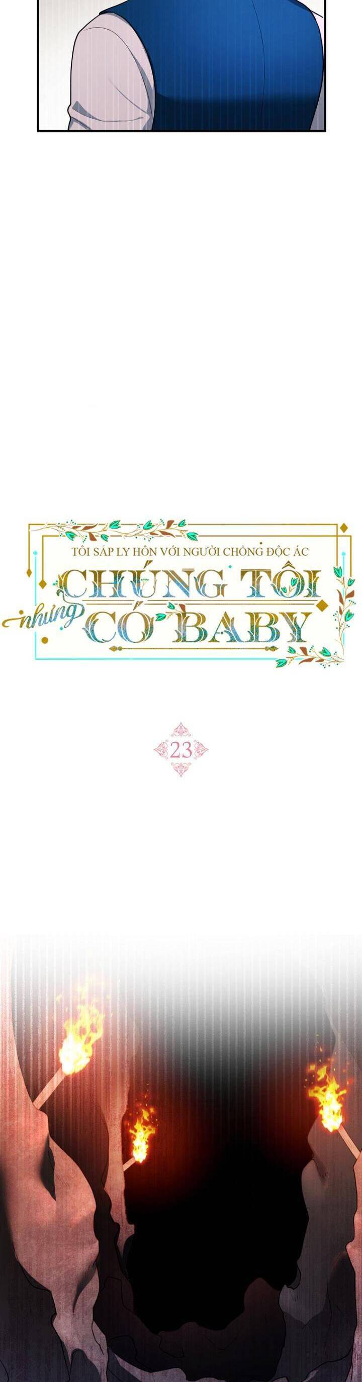 Tôi Sắp Ly Hôn Với Người Chồng Độc Ác, Nhưng Chúng Tôi Có Baby Chapter 23 - Trang 7