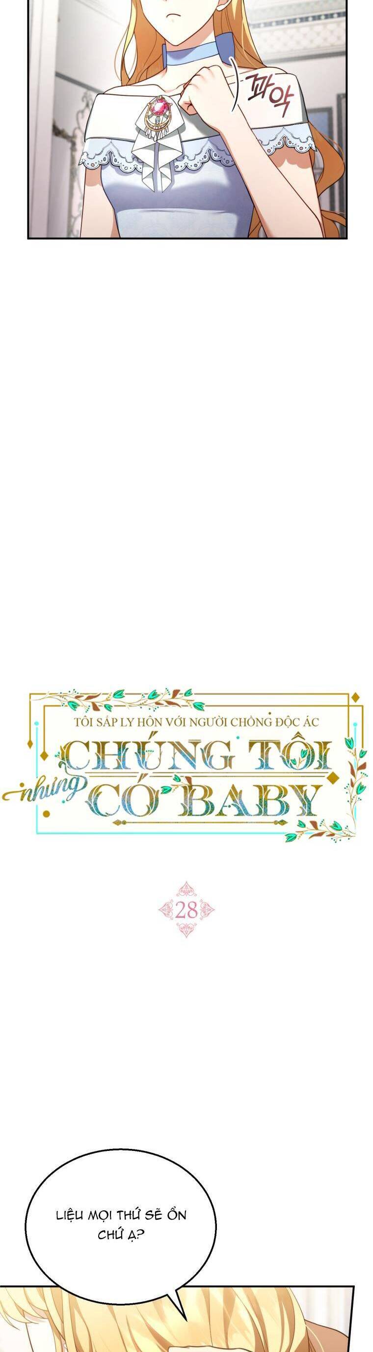 Tôi Sắp Ly Hôn Với Người Chồng Độc Ác, Nhưng Chúng Tôi Có Baby Chapter 28 - Trang 11