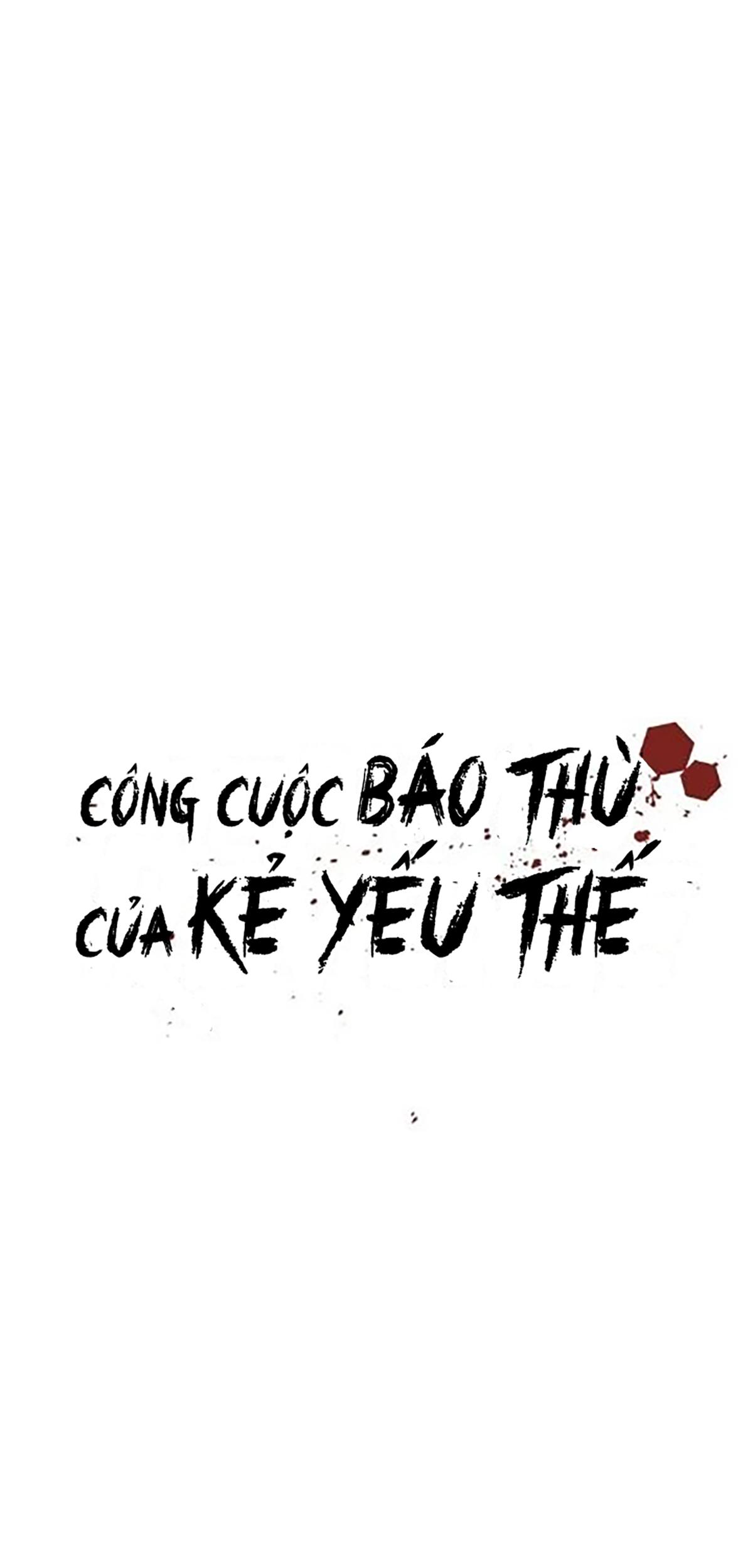 Công Cuộc Báo Thù Của Kẻ Yếu Thế Chapter 37 - Trang 12