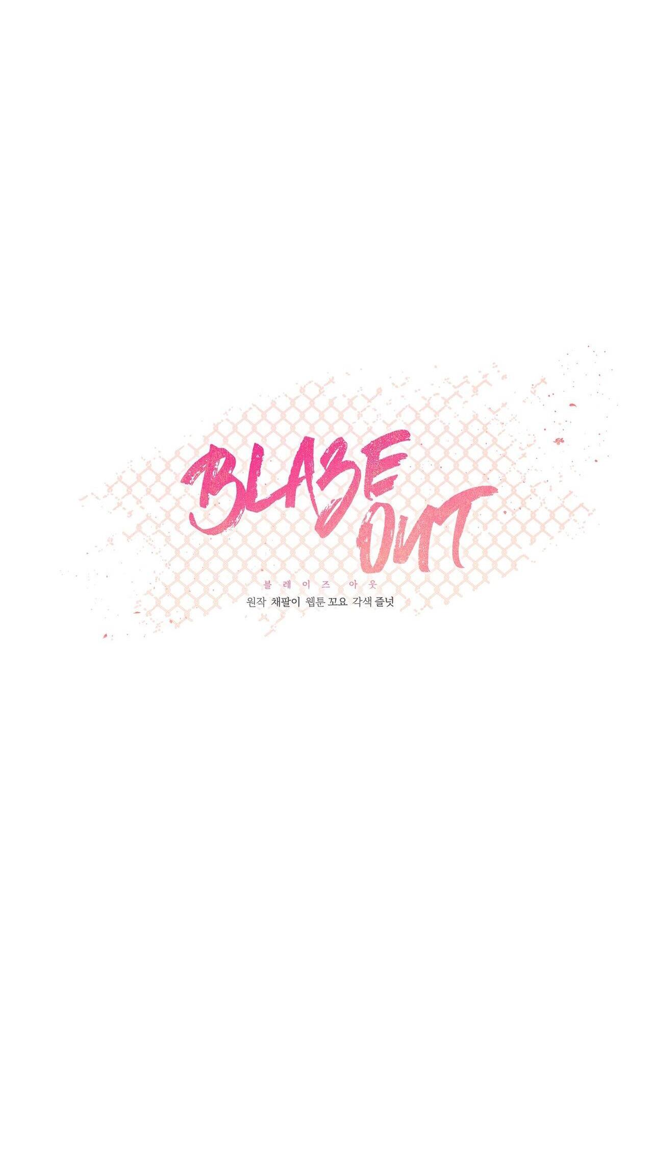 BLAZE OUT Chapter 15 - Trang 19
